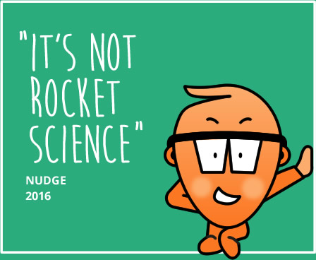 Nudge - It's not rocket science
